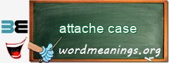 WordMeaning blackboard for attache case